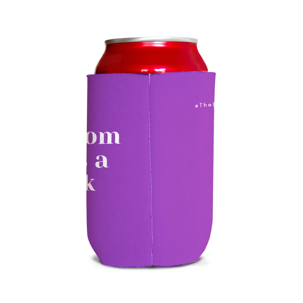 This mom needs a drink 1 Can Cooler