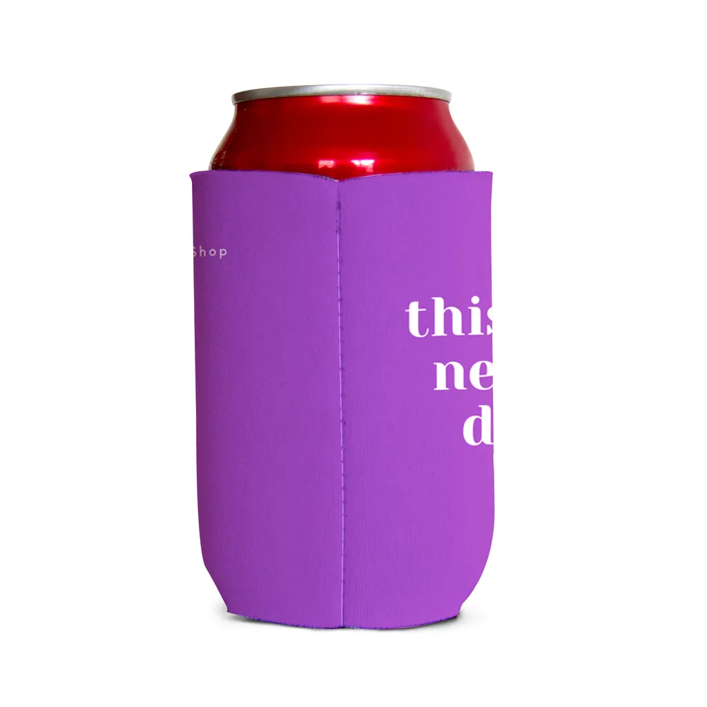 This mom needs a drink 1 Can Cooler